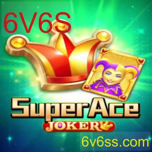 SuperAceJoker: Descubra o Empolgante Mundo do Jogo 6V6S